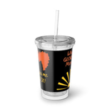 Load image into Gallery viewer, Glorious Morning Makes Me Sick! Suave Acrylic Cup, 16oz