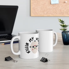 Load image into Gallery viewer, Killin My Workout Ceramic Mug 11oz