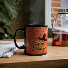 Load image into Gallery viewer, Witch Please Black Mug 11oz