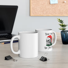 Load image into Gallery viewer, Dead Inside But Jolly AF Mug 11oz