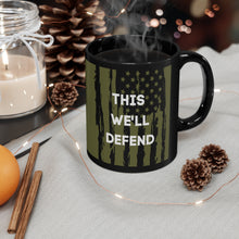Load image into Gallery viewer, This We'll Defend w/Star Black Mug 11oz