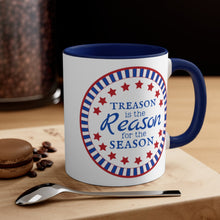 Load image into Gallery viewer, Treason is the Reason Red or Navy Accent Mug, 11oz