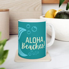 Load image into Gallery viewer, Aloha Beaches! Ceramic Mug 11oz