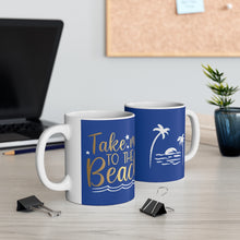 Load image into Gallery viewer, Take Me to the Beach Mug 11oz