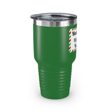Load image into Gallery viewer, Most Likely To Try To Ride Rudolph Ringneck Tumbler, 30oz