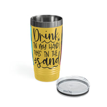 Load image into Gallery viewer, Drink in my Hand, Toes in the Sand Ringneck Tumbler, 20oz
