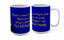 Load image into Gallery viewer, The Addams Family Theme Song Mug 15oz