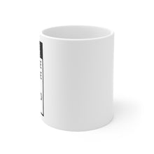 Load image into Gallery viewer, Caffeine Because Cocaine Is Frowned Upon Mug 11oz