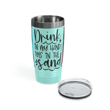 Load image into Gallery viewer, Drink in my Hand, Toes in the Sand Ringneck Tumbler, 20oz
