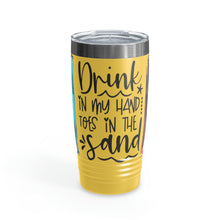 Load image into Gallery viewer, Drink in my Hand, Toes in the Sand Ringneck Tumbler, 20oz