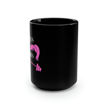 Load image into Gallery viewer, Barbells &amp; Ponytails Black Mug, 15oz
