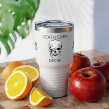 Load image into Gallery viewer, Death Over Decaf Ringneck Tumbler 30oz
