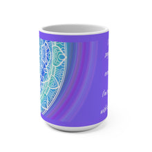 Load image into Gallery viewer, &quot;I&#39;m not just sugar, spice...&quot; in white writing w/Mandala Mug 15oz
