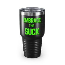 Load image into Gallery viewer, Embrace the Suck  Black Ringneck Tumbler 30oz
