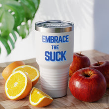 Load image into Gallery viewer, Embrace the Suck  White Ringneck Tumbler 30oz

