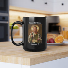 Load image into Gallery viewer, Happy Birthday Words of Wisdom from &quot;St Mattis&quot; Black Mug, 15oz
