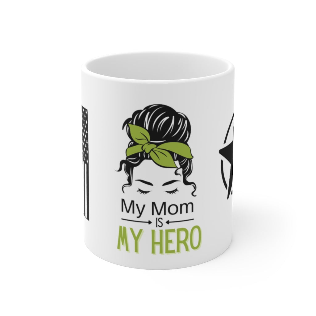 My Mom is My Hero Mug 11oz