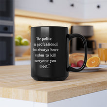 Load image into Gallery viewer, Happy Birthday Words of Wisdom from &quot;St Mattis&quot; Black Mug, 15oz
